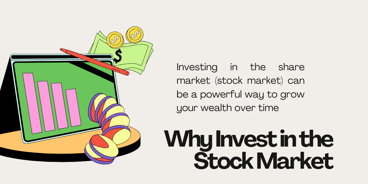 Investing in the share market (stock market) can be a powerful way to grow your wealth over time